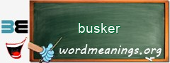 WordMeaning blackboard for busker